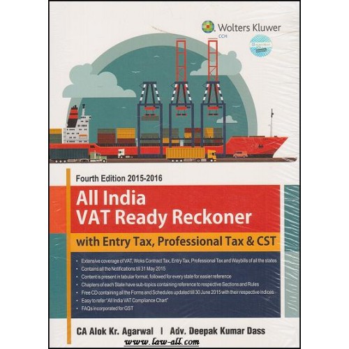 CCH Wolters Kluwer's All India VAT Ready Reckoner (with Entry Tax, Professional Tax & CST) by CA Alok Kr. Agarwal and Adv. Deepak Kumar Dass